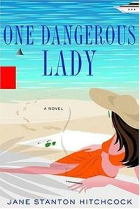 One Dangerous Lady - Jane Stanton Hitchcock